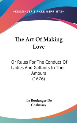 Libro The Art Of Making Love: Or Rules For The Conduct Of...