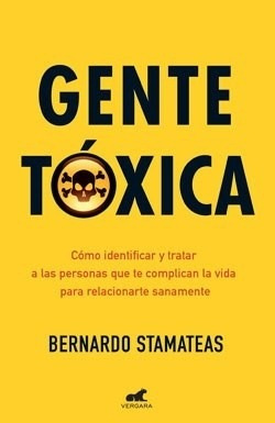 Gente Toxica - Bernardo Stamateas