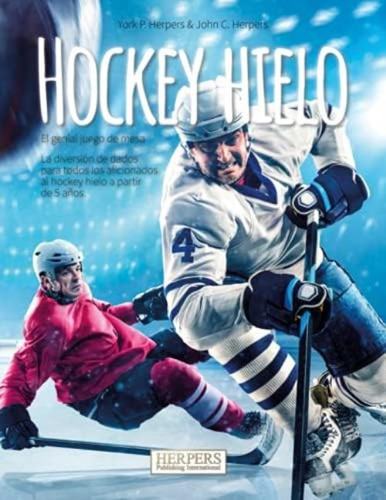 Hockey Hielo | El Genial Juego De Mesa (spanish Edition), De Herpers, York P.. Editorial Oem, Tapa Blanda En Español