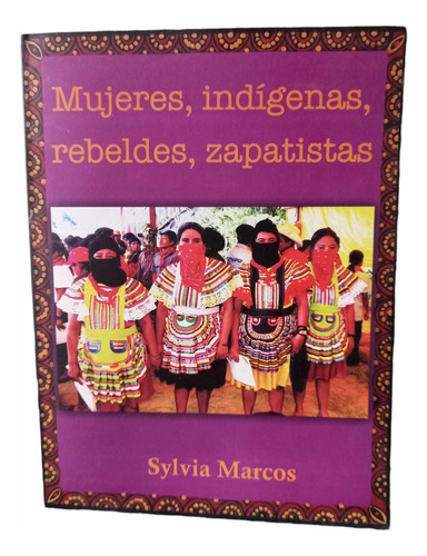 Mujeres Indígenas Rebeldes Zapatistas