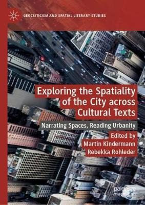 Libro Exploring The Spatiality Of The City Across Cultura...