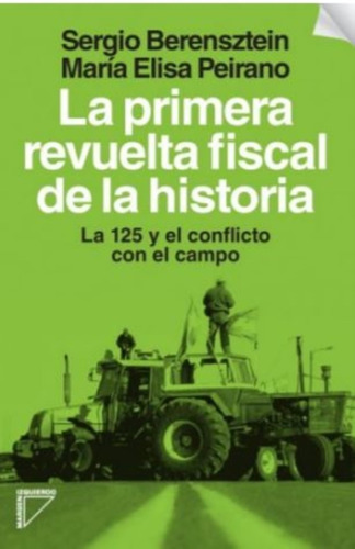 La Primera Revuelta Fiscal De La Historia - Berensztein Y Pe