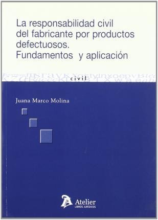 Responsabilidad Civil Del Fabricante Por Productos Defectuos