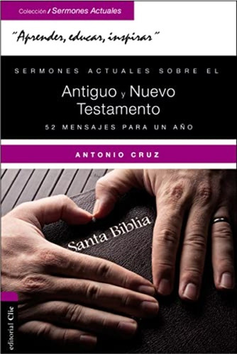 Sermones Sobre Antiguo Y Nuevo Testamento Antonio Cruz