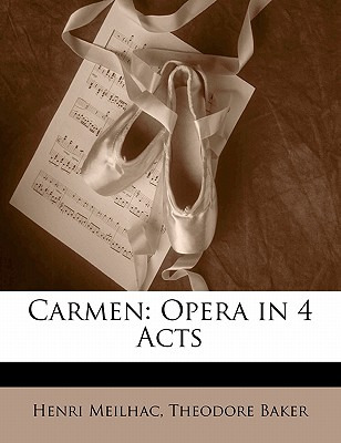Libro Carmen: Opera In 4 Acts - Meilhac, Henri
