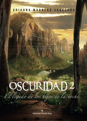 Oscuridad 2: El Legajo De Los Hijos De La Noche -novela-