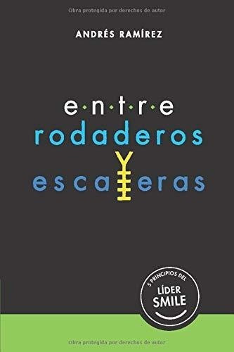 Entre Rodaderos Y Escaleras - Ramirez, Andres, de Ramírez, Andr. Editorial PLURUM (97895856586) en español