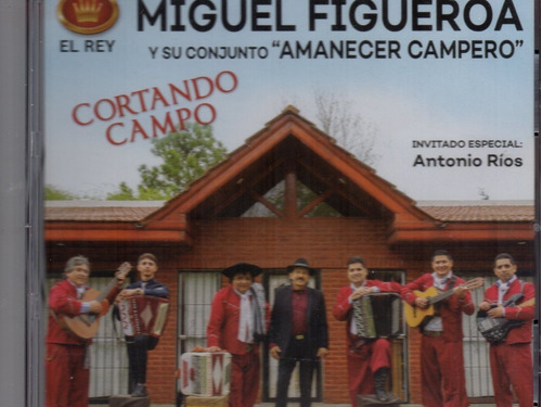 Cd Miguel Figueroa Y Su Conj. Amanecer Campero