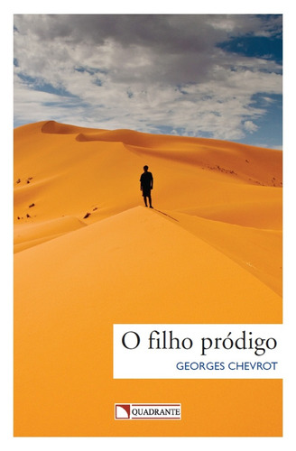 O filho pródigo, de Chevrot, Georges. Quadrante Editora, capa mole em português, 2017