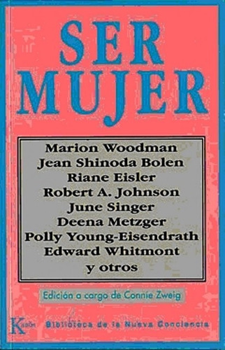 Ser Mujer - Connie Zweig