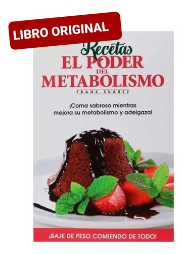 Recetas El Poder Del Metabolismo ( Libro Nuevo Y Original )