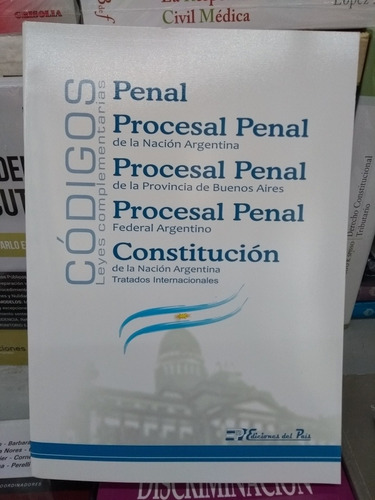 Códigos: Penal + Procesal Penal Nación Y Pcia. Bs. As. + Cn