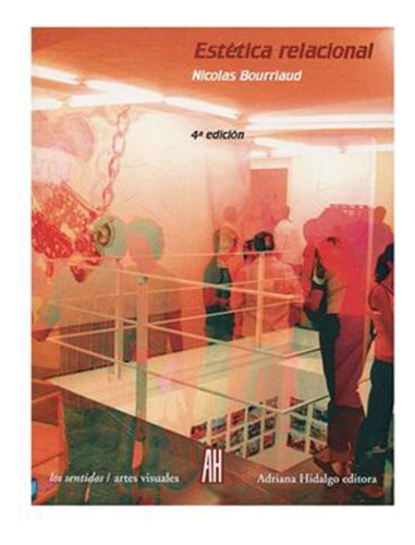 Estetica Relacional- Bourriaud, Nicolas.- Libro Adriana Hida