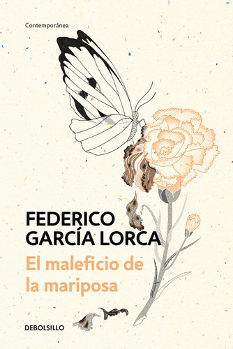 El Maleficio De La Mariposa, De García Lorca, Federico. Editorial Debolsillo, Tapa Blanda En Español