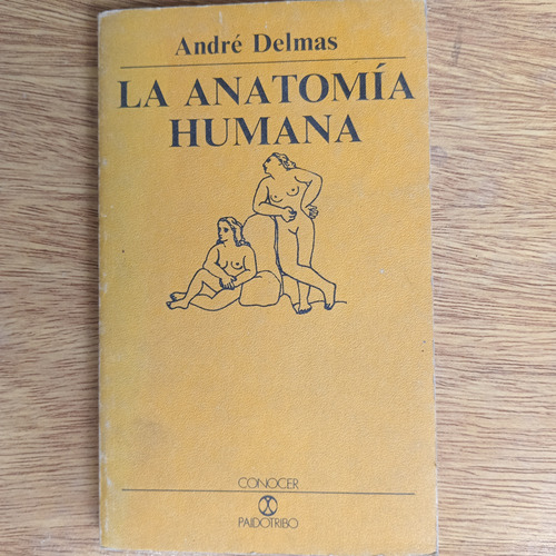 Libro La Anatomia Humana Andre Delmas 