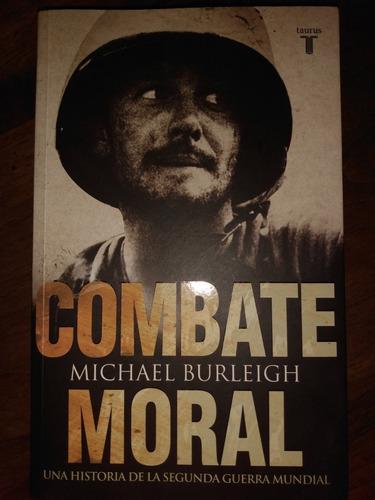 Segunda Guerra Mundial Historia Combate Moral Burleigh E2