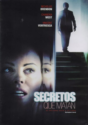 Secretos Que Matan / My Neighbor´s Secret