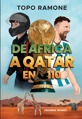 Libro: De África A Qatar En 110 De Topo Ramone