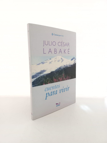 La Bake Cuentos Para Vivir - Julio Cesar - Bonum