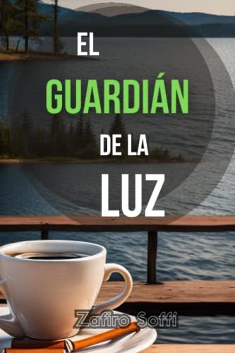 El Guardian De La Luz: Abre Las Puertas Hacia Un Nuevo Nive