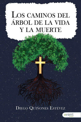 Libro: Los Caminos Del Árbol De Las Vida Y De La Muerte. Qui