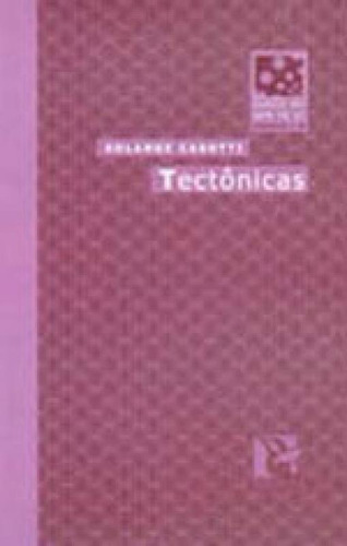 Tectônicas, De Casotti, Solange. Editora Bem-te-vi, Capa Mole