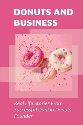 Libro Donuts And Business : Real Life Stories From Succes...