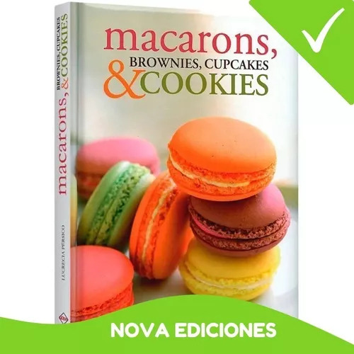 Libro De Repostería Macarons Brownies Cupcakes & Cookies