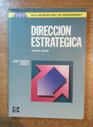 Dirección Estratégica / José-carlos Jarillo