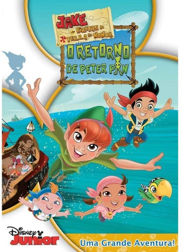 Jake Piratas Da Terra Do Nunca Retorno Peter Pan Dvd Lacrado