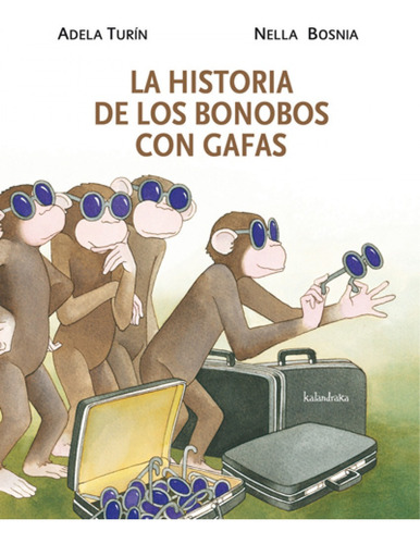 La Historia De Los Bonobos Con Gafas 