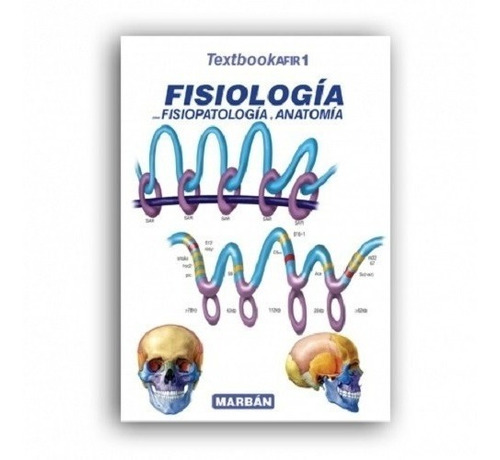 Textbook Afir 1 Fisiologia Con Fisiopatologia Y Anatomia 