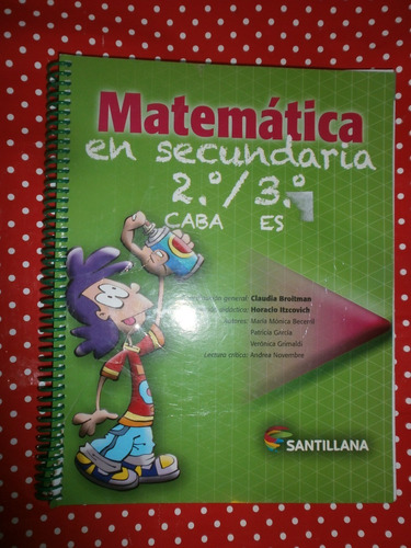 Matemática En Secundaria 2º Caba 3° Santillana Sin Uso! X 10