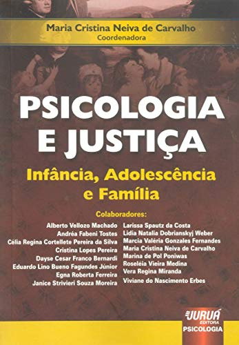 Libro Psicologia E Justiça Infância Adolescncia E Família D