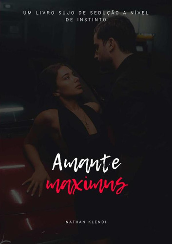 Amante Maximus, De Nathan Shomer