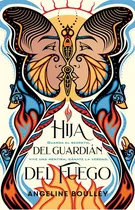 Comprar Hija Del Guardián Del Fuego: Guarda El Secreto, Vive Una Mentira, Gánate La Verdad, De Boulley, Angeline. Serie Nube De Tinta Editorial Nube De Tinta, Tapa Blanda En Español, 2022