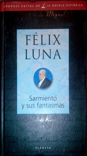 Félix Luna. Sarmiento Y Sus Fantasmas