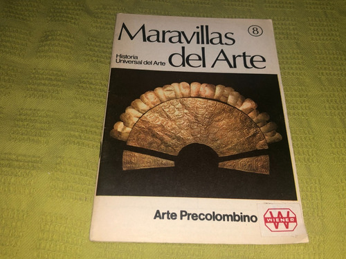 Maravillas Del Arte 8, Arte Precolombino - Viscontea