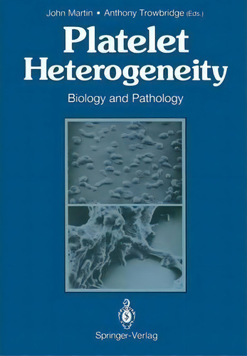 Platelet Heterogeneity, De John Martin. Editorial Springer London Ltd, Tapa Blanda En Inglés