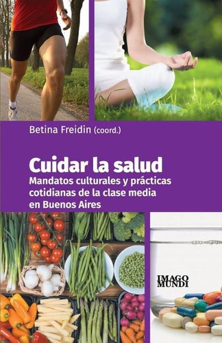 Cuidar La Salud, De Betina Freidin. Editorial Imago Mundi En Español