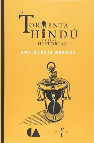 Libro : La Tormenta Hindu (y Otras Historias) - Garcia...