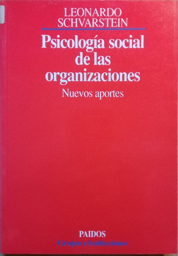 Psicologia Social De Las Organizaciones Leonardo Schvarstein