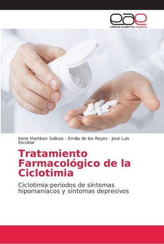 Libro: Tratamiento Farmacológico De La Ciclotimia: Ciclotimi