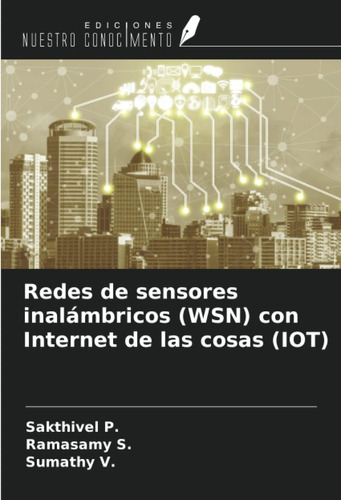 Libro: Redes De Sensores Inalámbricos (wsn) Con Internet De 