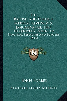 Libro The British And Foreign Medical Review V15, January...