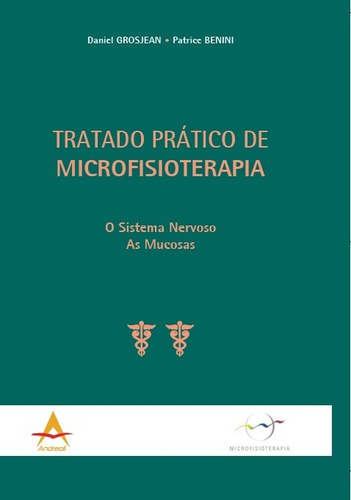 Livro Tratado Pratico De Microfisioterapia Grosjean/benini