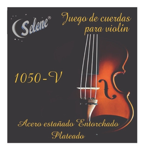 Set De Cuerdas Selene Para violín con ojillos entorchado plateado.