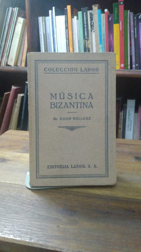 Música Bizantina - Egon Wellesz