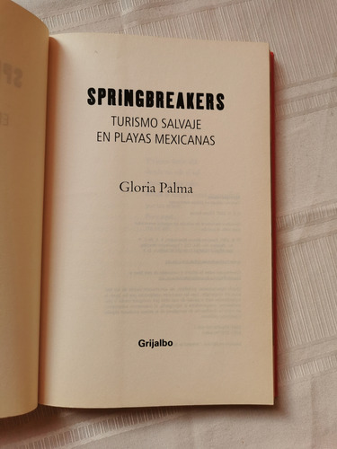 Spring Breakers Turismo Salvaje En Playas Mexicanas G Palma (Usado)