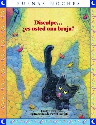 Libro Disculpe ... Es Usted Una Bruja ? De Emily Horn